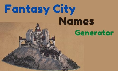  Fantasy City Name Generator