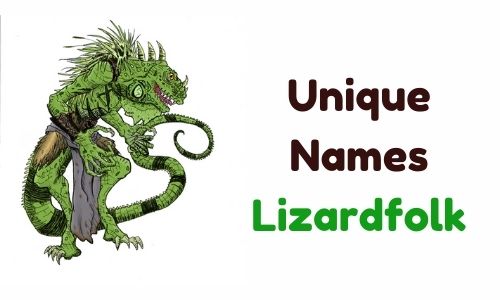 Unique Names Lizardfolk
