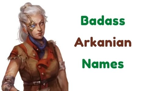 Badass Arkanian Names