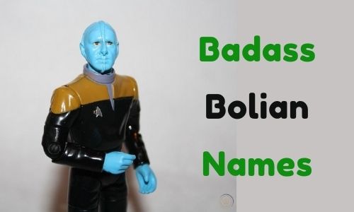 Badass Bolian Names