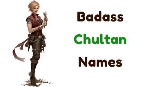 Badass Chultan Names