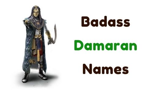 Badass Damaran Names