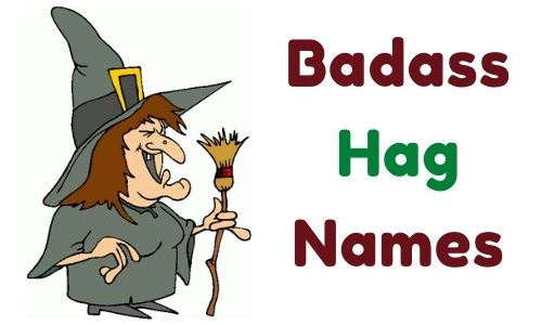 Badass Hag Names