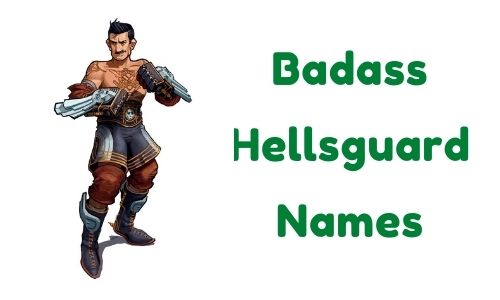 Badass Hellsguard Names