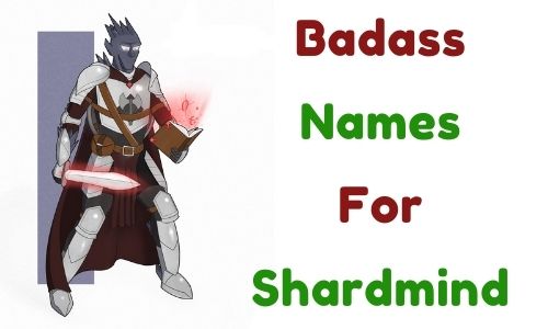 Badass Names For Shardmind