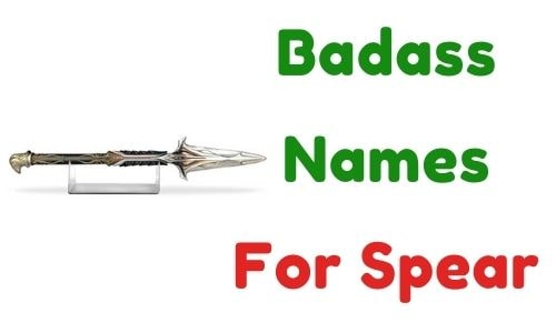 Badass Names For Spear