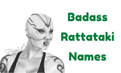 Badass Rattataki Names