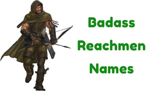 Badass Reachmen Names