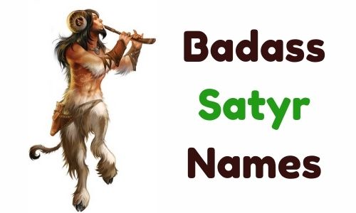 Badass Satyr Names