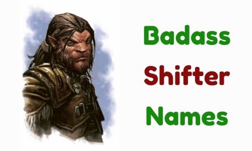 Badass Shifter Names