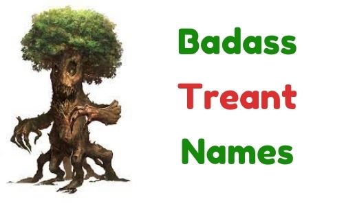 Badass Treant Names