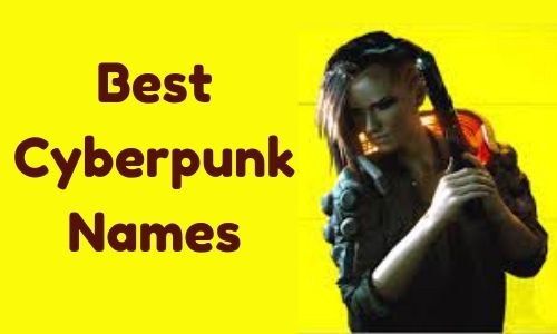 Best Cyberpunk Names