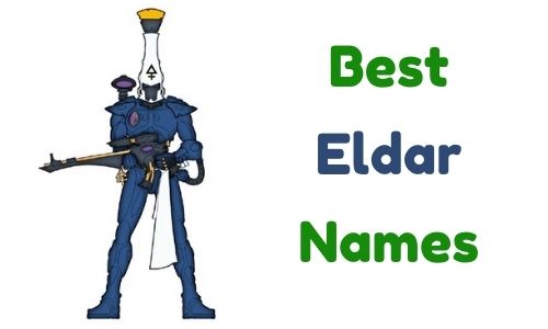 Best Eldar Names