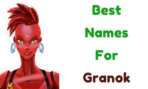 Best Names For Granok