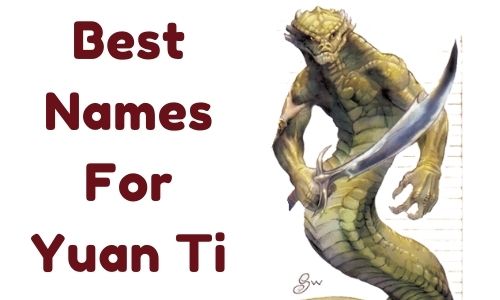Best Names For Yuan Ti