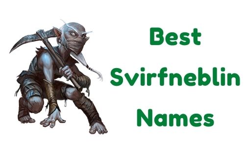 Best Svirfneblin Names