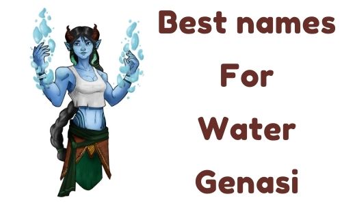  1000 Water Genasi Names Famous Unique DnD Age Wise 