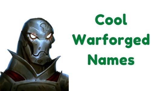 Cool Warforged Names