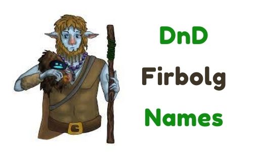 DnD Firbolg Names