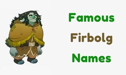 Famous Firbolg Names