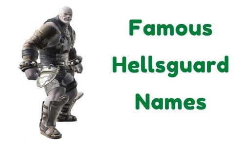 Famous Hellsguard Names