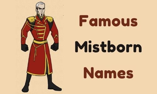 Famous Mistborn Names