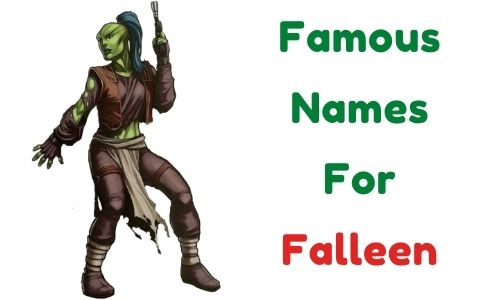 Famous Names For Falleen