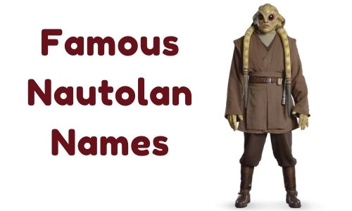 Famous Nautolan Names