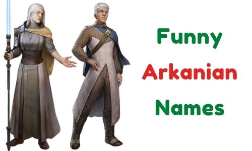 Funny Arkanian Names