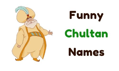 Funny Chultan Names