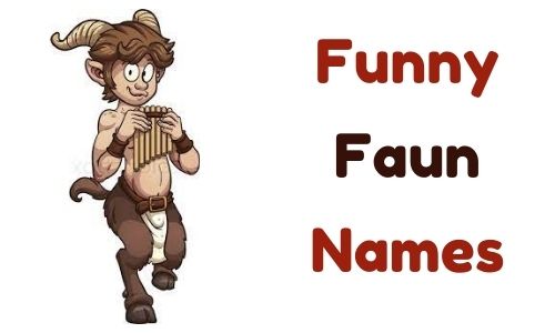 Funny Faun Names