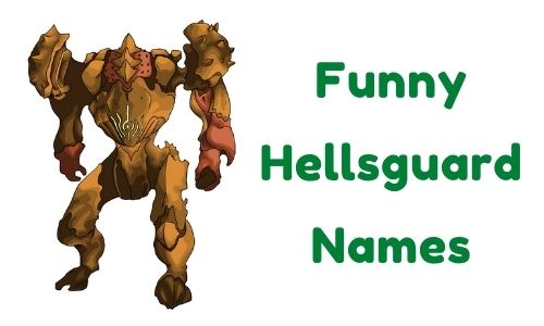 Funny Hellsguard Names