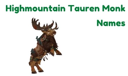 Funny Highmountain Tauren Names