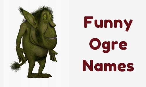 Funny Ogre Names