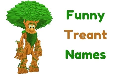 Funny Treant Names