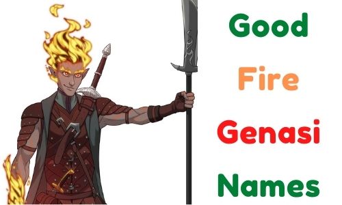  1000 Fire Genasi Names Famous Unique Good Last Names 