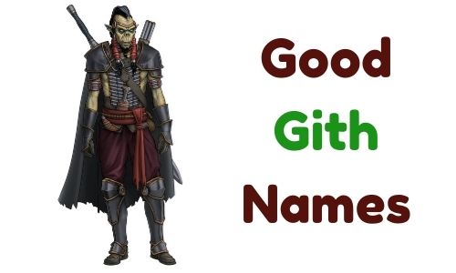 Good Gith Names