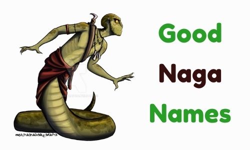 Good Naga Names