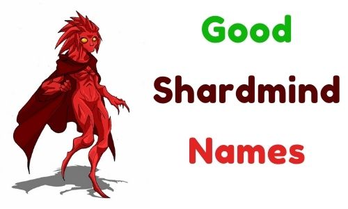 Good Shardmind Names