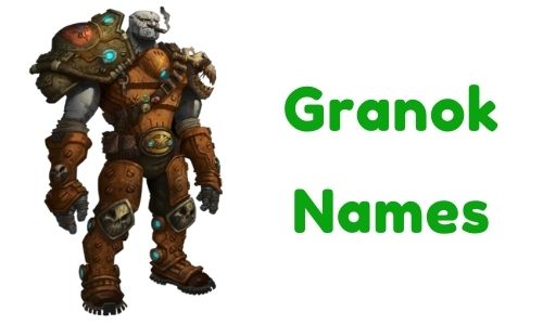 Granok Names