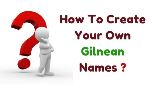 How To Create Your Own Gilnean Names