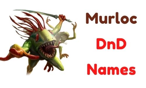 Murloc DnD Names