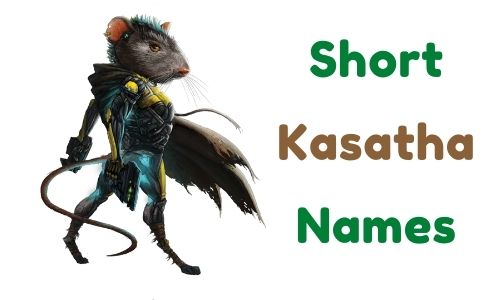 Short Kasatha Names