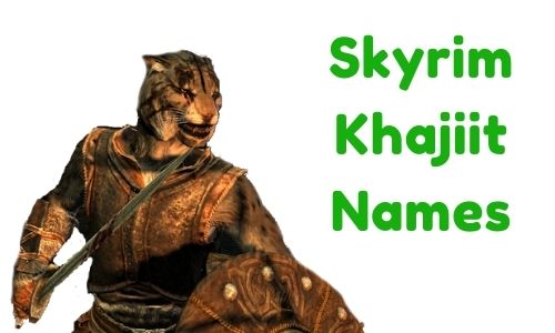 Skyrim Khajiit Names
