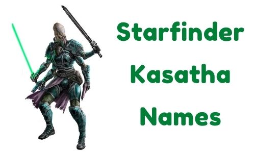 Starfinder Kasatha Names