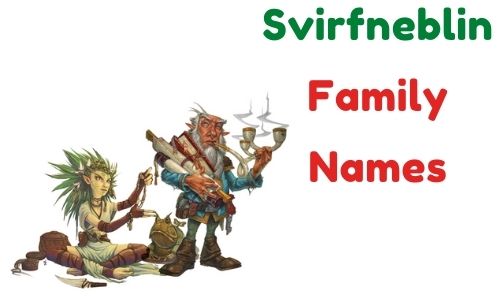 Svirfneblin Family Names