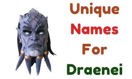 Unique Names For Draenei