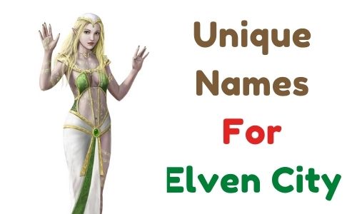 Unique Names For Elven City