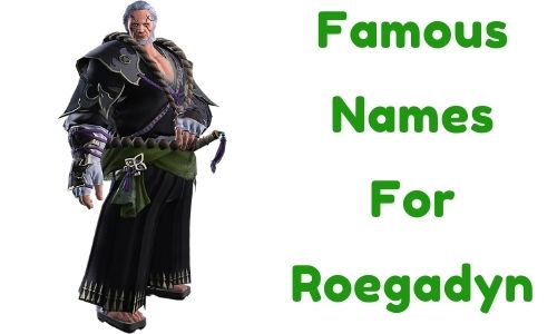 famous names for Roegadyn