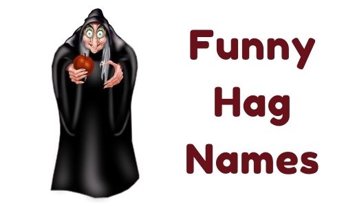funny Hag Names